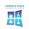 VENDOLA VIOLA